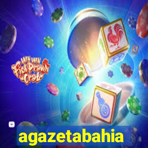agazetabahia