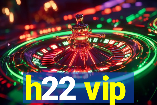 h22 vip