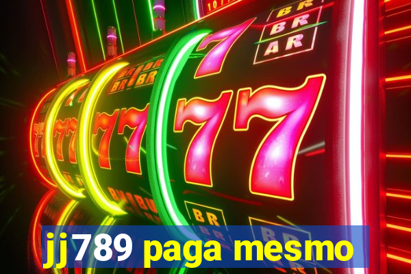 jj789 paga mesmo