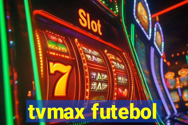 tvmax futebol