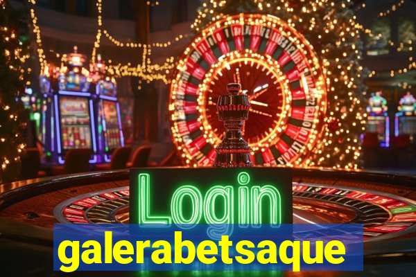 galerabetsaque