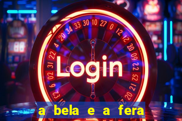 a bela e a fera (2014 filme completo dublado)