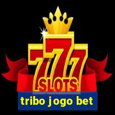 tribo jogo bet