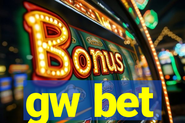 gw bet