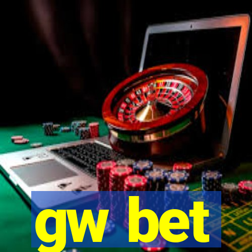 gw bet