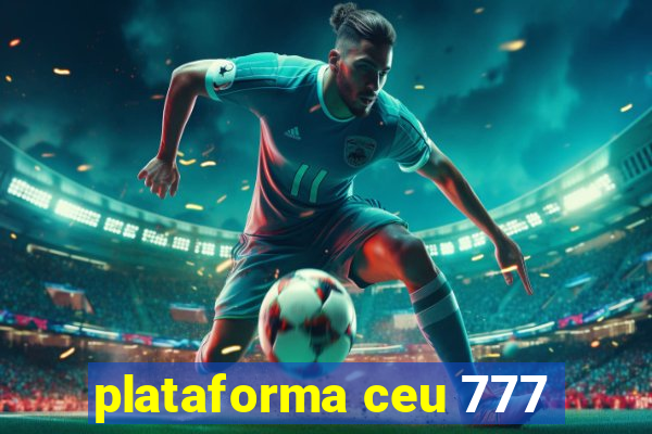 plataforma ceu 777