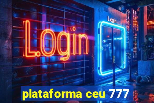 plataforma ceu 777