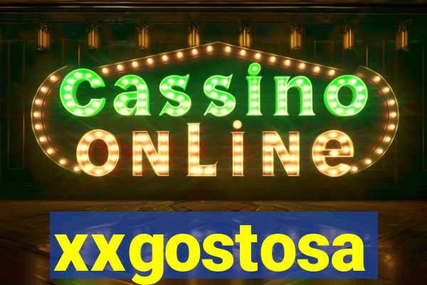 xxgostosa