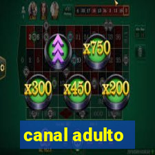 canal adulto