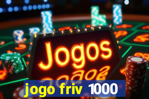jogo friv 1000