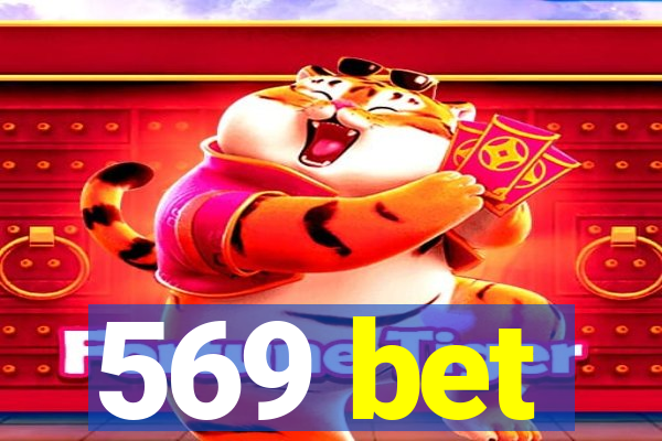569 bet