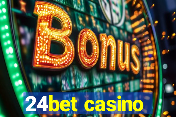 24bet casino