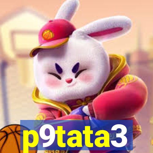 p9tata3
