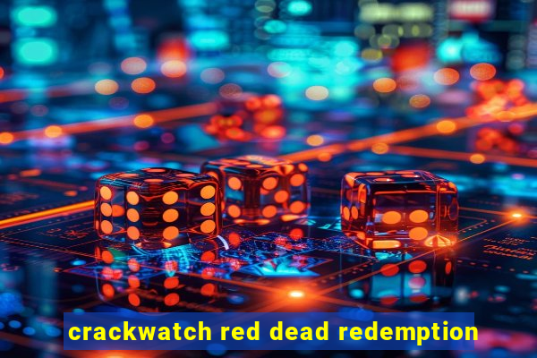 crackwatch red dead redemption