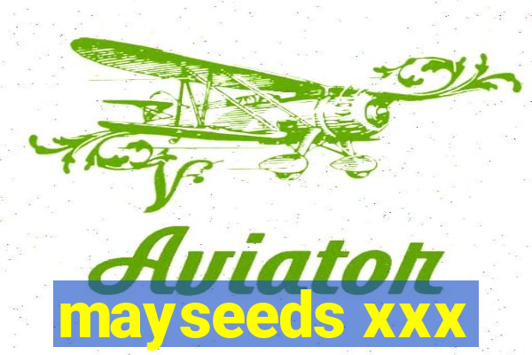 mayseeds xxx