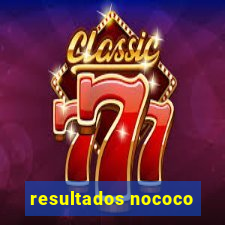 resultados nococo