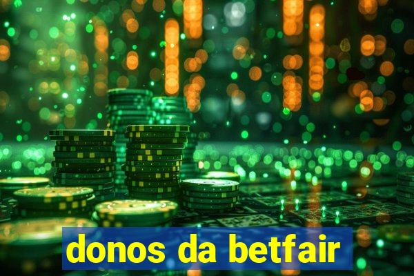 donos da betfair