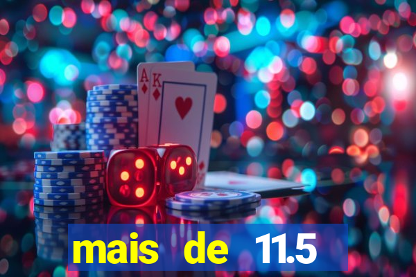 mais de 11.5 escanteios o que significa