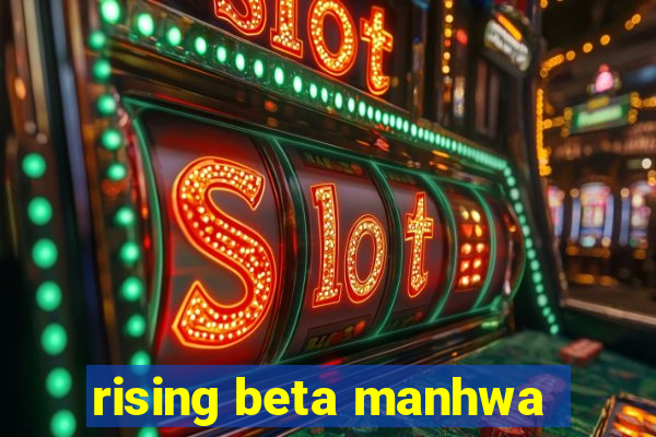 rising beta manhwa