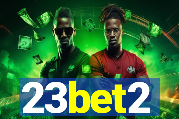 23bet2