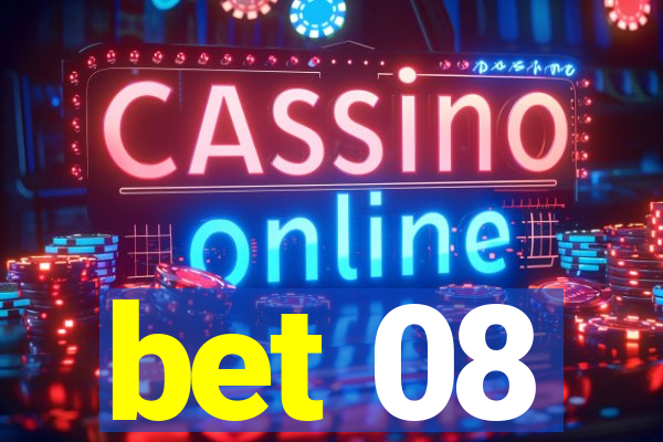 bet 08
