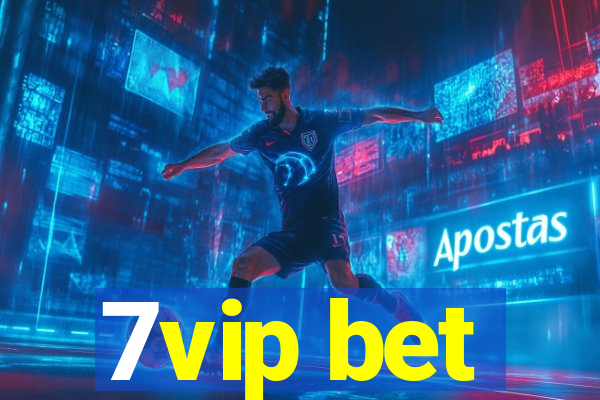 7vip bet