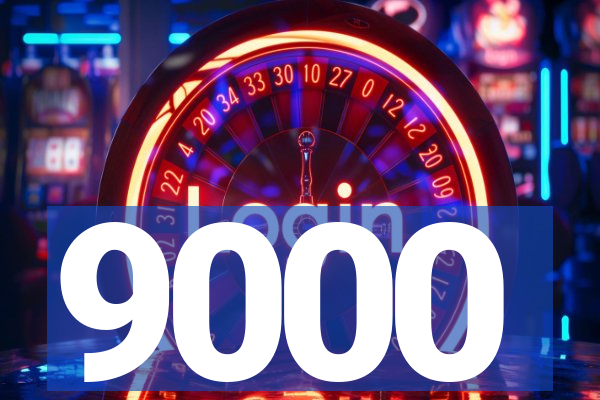9000