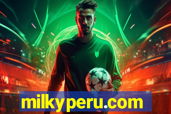 milkyperu.com