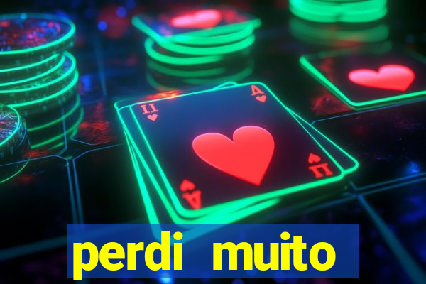 perdi muito dinheiro na betano