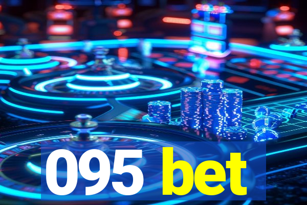 095 bet