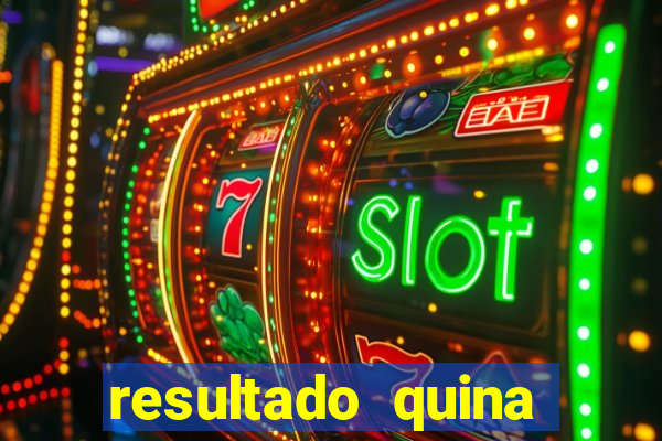 resultado quina giga bicho