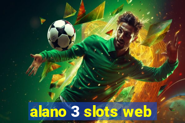 alano 3 slots web