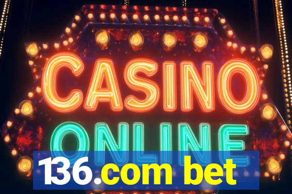 136.com bet