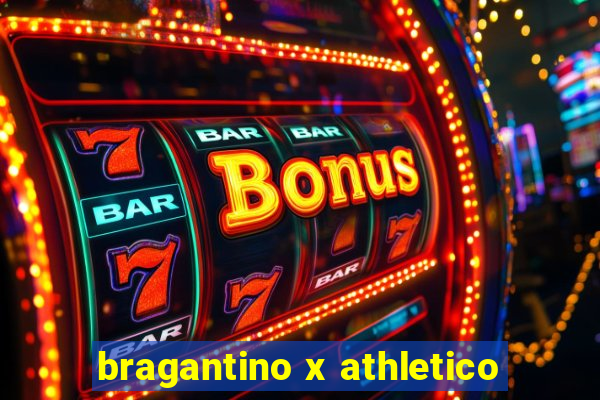 bragantino x athletico