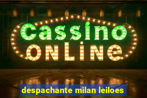 despachante milan leiloes