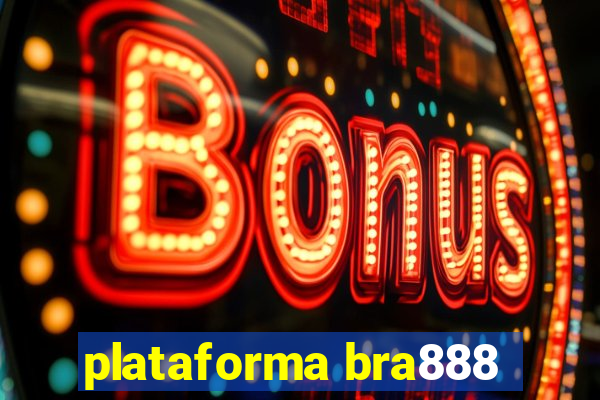 plataforma bra888