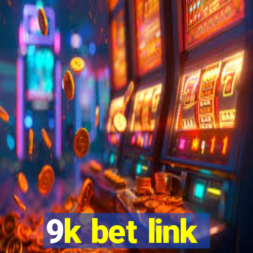 9k bet link