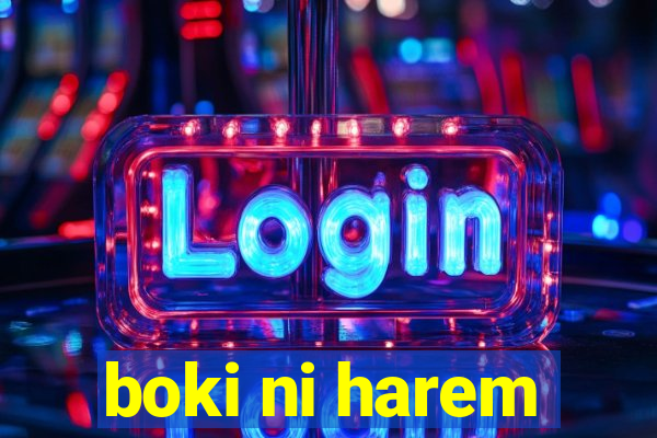 boki ni harem