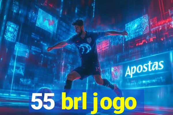 55 brl jogo
