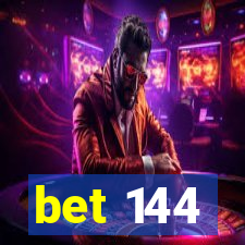 bet 144