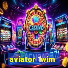 aviator 1wim