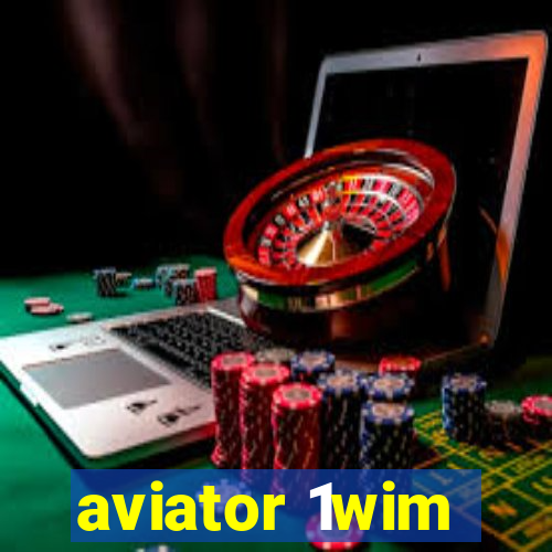 aviator 1wim