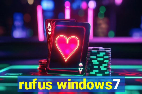 rufus windows7