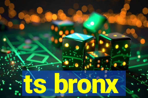 ts bronx