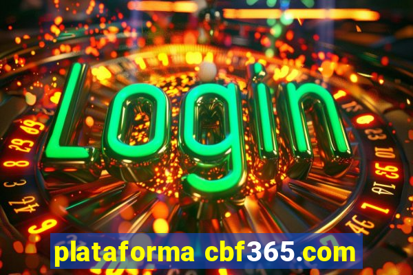 plataforma cbf365.com
