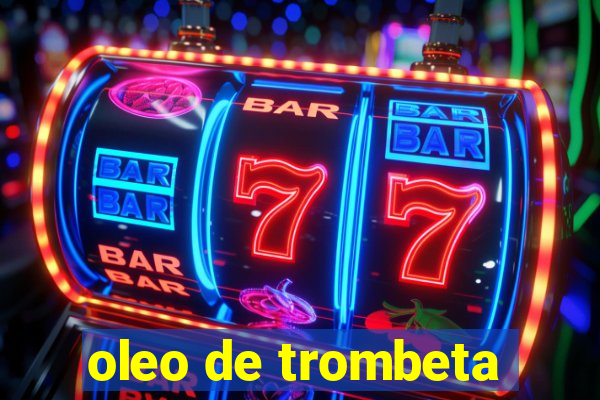 oleo de trombeta