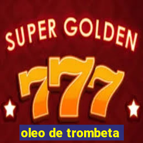 oleo de trombeta