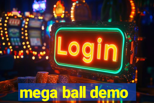 mega ball demo