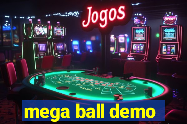 mega ball demo