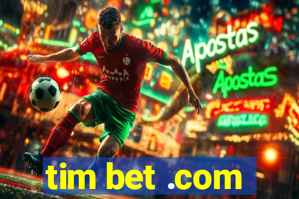 tim bet .com